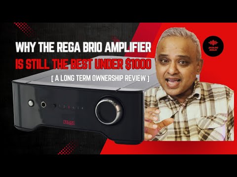 WHY THE REGA BRIO AMPLIFIER IS STILL THE BEST UNDER $1000