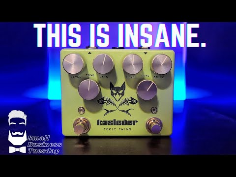 Kasleder FX TOXIC TWINS! The Better King Of Tone.
