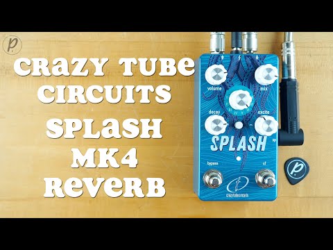 Crazy Tube Circuits Splash Mk4 Reverb