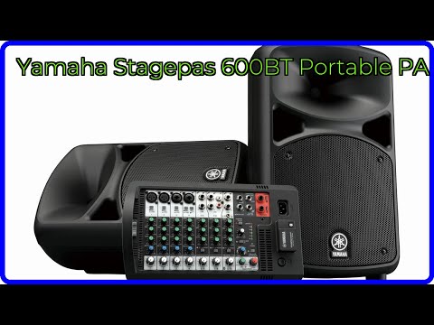 REVIEW (2026): Yamaha Stagepas 600BT Portable PA. ESSENTIAL details.